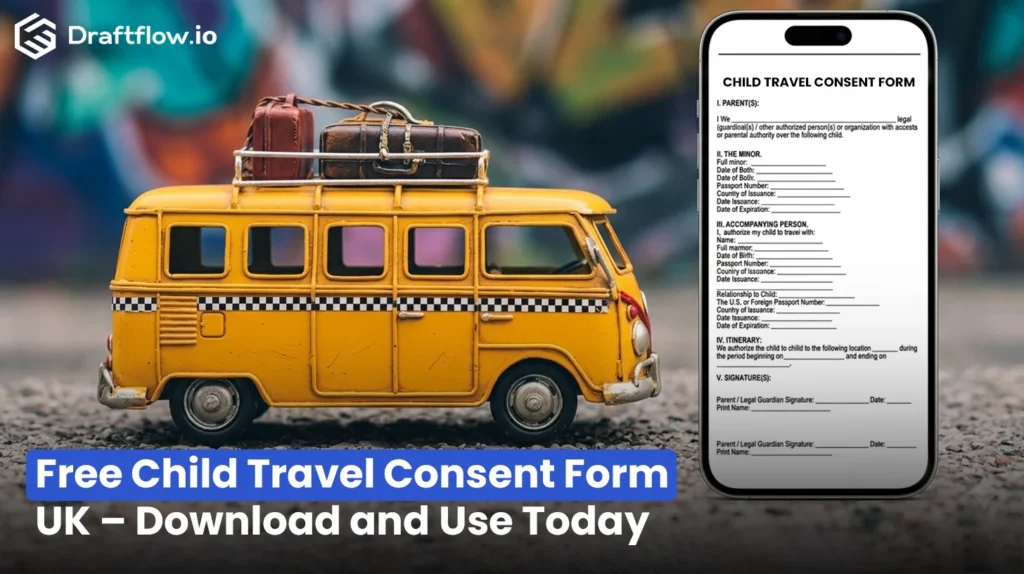 Free Child Travel Consent Form UK – Download and Use Today
