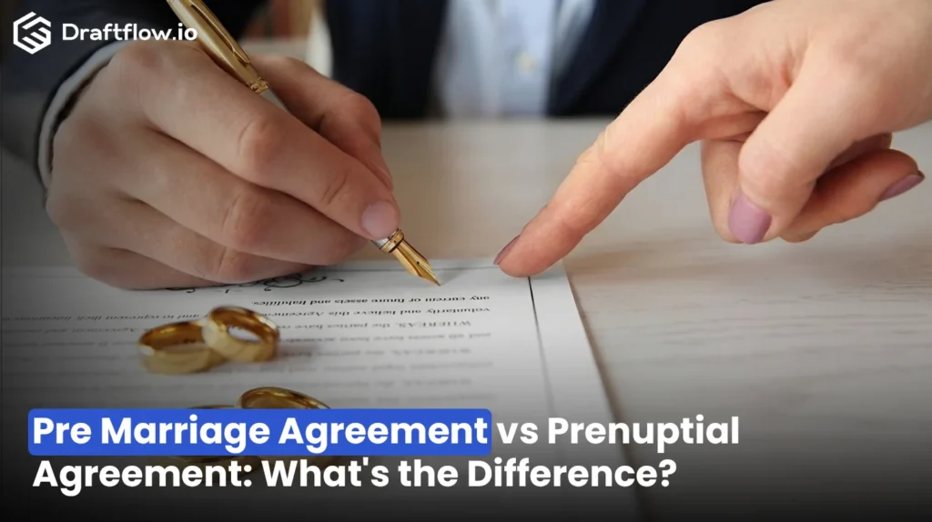 Pre Marriage Agreement vs Prenuptial Agreement: What’s the Difference?